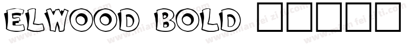Elwood Bold字体转换